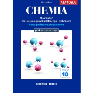 Chemia zbiór zadań dla uczniów LO i technikum. Zeszyt 10